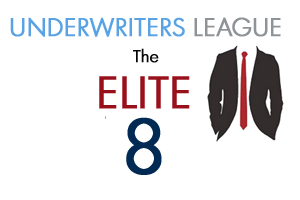 2019 Underwriters League Tournament – We’re Down to the Elite 8!