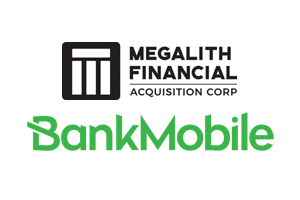 REMINDER: Megalith Financial (MFAC) & BankMobile: Live Presentation and Q&A